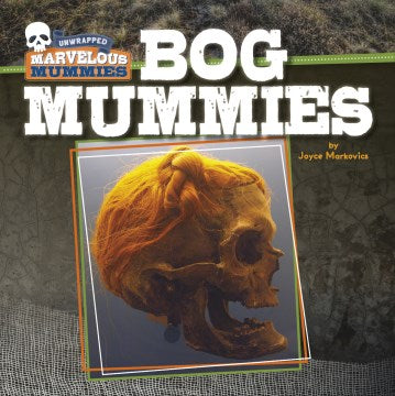 Bog Mummies - MPHOnline.com