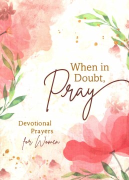 When In Doubt, Pray - MPHOnline.com