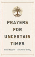 Prayers for Uncertain Times - MPHOnline.com