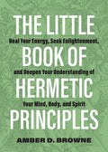 The Little Book of Hermetic Principles - MPHOnline.com