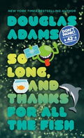 So Long, and Thanks for All the Fish (Hitchhiker's Guide to the Galaxy) - MPHOnline.com