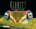 Ribbit! the Truth About Frogs - MPHOnline.com