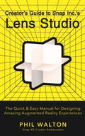 Creator's Guide to Snap Inc.'s Lens Studio - MPHOnline.com