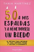 50 a mis espaldas y a m? me importa un bledo / Fifty & Fabulous - MPHOnline.com