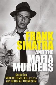 Frank Sinatra and the Mafia Murders - MPHOnline.com