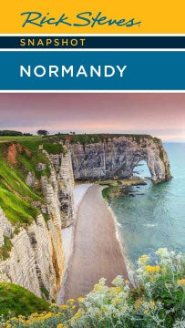 Rick Steves Snapshot Normandy - MPHOnline.com