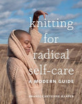 Knitting For Radical Self-Care - MPHOnline.com