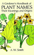 A Gardener's Handbook of Plant Names - MPHOnline.com