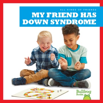 My Friend Has Down Syndrome - MPHOnline.com