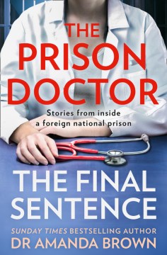 Prison Doctor: The Final Sentence - MPHOnline.com