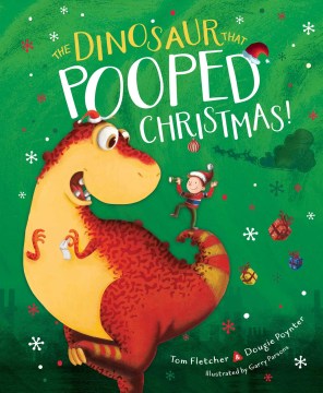 The Dinosaur That Pooped Christmas! - MPHOnline.com