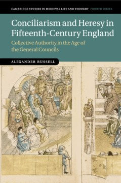 Conciliarism and Heresy in Fifteenth-Century England - MPHOnline.com