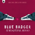 Blue Badger and the Beautiful Berry - MPHOnline.com