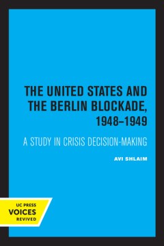 The United States and the Berlin Blockade 1948-1949 - MPHOnline.com