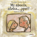 Mi abuela, alzha? ?Qu?? / Still My Grandma - MPHOnline.com