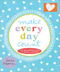 Make Every Day Count - MPHOnline.com