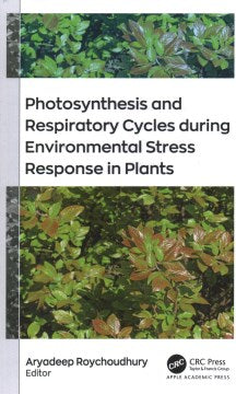 Photosynthesis and Respiratory Cycles During Environmental Stress Response in Plants - MPHOnline.com