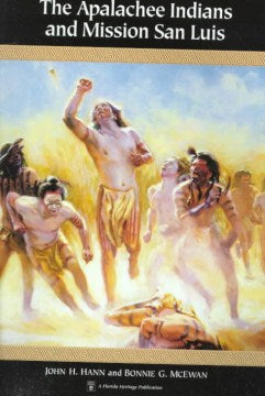 The Apalachee Indians and Mission San Luis - MPHOnline.com