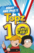 Benny & Paul`S Topz 10 Heroes Of The Bible - MPHOnline.com