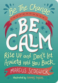 Be the Change - Be Calm - MPHOnline.com