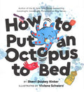 How to Put an Octopus to Bed - MPHOnline.com