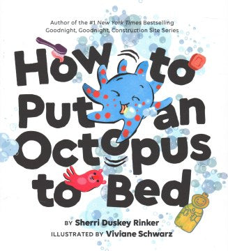 How to Put an Octopus to Bed - MPHOnline.com