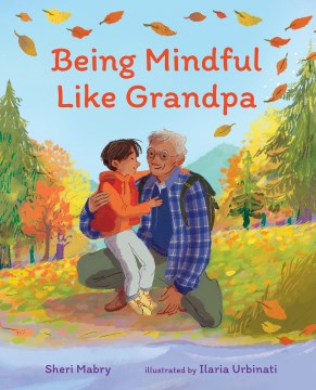 Being Mindful Like Grandpa - MPHOnline.com