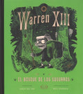 Warren XIII y el bosque de los susurros/ Warren the 13th and the Whispering Woods - MPHOnline.com