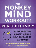 The Monkey Mind Workout for Perfectionism - MPHOnline.com