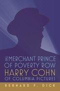 The Merchant Prince of Poverty Row - MPHOnline.com