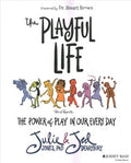 The Playful Life: The Power of Play in Our Every Day - MPHOnline.com