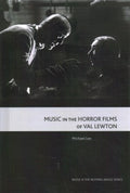 Music in the Horror Films of Val Lewton - MPHOnline.com