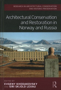 Architectural Conservation and Restoration in Norway and Russia - MPHOnline.com