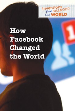 How Facebook Changed the World - MPHOnline.com