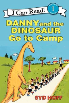 I CAN READ LEVEL 1 DANNY AND THE DINOSAUR GO TO CAMP - MPHOnline.com