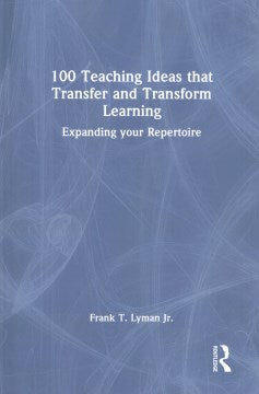 100 Teaching Ideas That Transfer and Transform Learning - MPHOnline.com