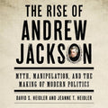 The Rise of Andrew Jackson - MPHOnline.com