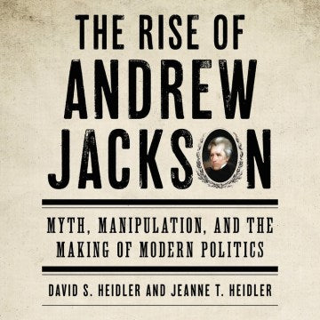 The Rise of Andrew Jackson - MPHOnline.com