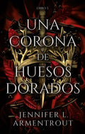 Una corona de huesos dorados / The Crown of Gilded Bones - MPHOnline.com