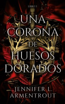 Una corona de huesos dorados / The Crown of Gilded Bones - MPHOnline.com