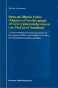 Status and Human Rights Obligations of Non-recognized De Facto Regimes in International Law - MPHOnline.com