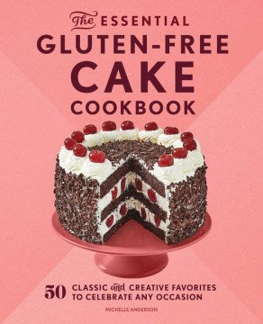 The Essential Gluten-free Cake Cookbook - MPHOnline.com