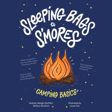 Sleeping Bags to S'mores - MPHOnline.com