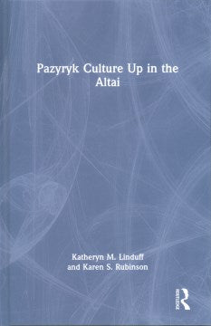 Pazyryk Culture Up in the Altai - MPHOnline.com