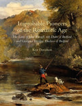 Improbable Pioneers of the Romantic Age - MPHOnline.com