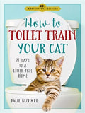 How to Toilet Train Your Cat (2nd Edn, Revised) - MPHOnline.com