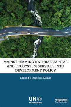 Mainstreaming Natural Capital and Ecosystem Services into Development Policy - MPHOnline.com