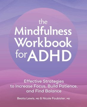 The Mindfulness Workbook for ADHD - MPHOnline.com