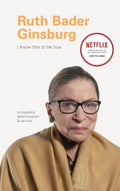 Ruth Bader Ginsburg - On Equality, Determination & Service (I Know This to Be True) - MPHOnline.com