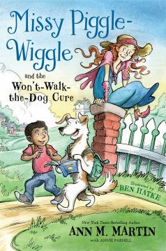 Missy Piggle-Wiggle and the Won't-Walk-the-Dog Cure - MPHOnline.com